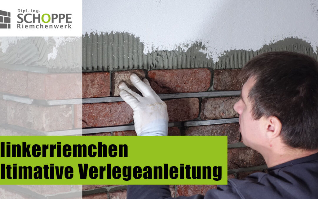 Klinkerriemchen anbringen – kurz erklärt – darauf müsst ihr achten!